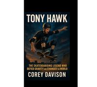 TONY HAWK: The Skateboarding Legend Who Defied Gravity and Changed the World