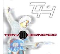 Tony Hernando - Tony Hernando III by Tony Hernando (2005-02-08)