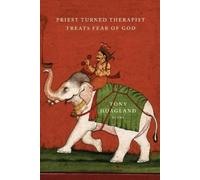 Tony Hoagland Priest Turned Therapist Treats Fear of God (Tascabile)