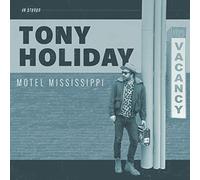 Tony Holiday – Motel Mississippi – CD – Digipak – Universal Music Group