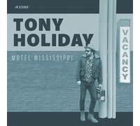 Tony Holiday Motel Mississippi (CD) Album Digipak