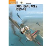 Tony Holmes Hurricane Aces 1939-40 (Tascabile) Aircraft of the Aces