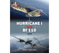 Tony Holmes Hurricane I vs Bf 110 (Tascabile) Duel