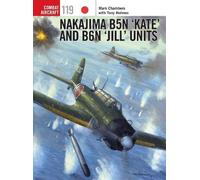 Tony Holmes Mark Chambers Nakajima B5N ‘Kate’ and B6N ‘Jill’ Units (Tascabile)
