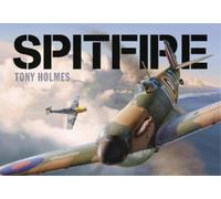 Tony Holmes Spitfire (Copertina rigida)