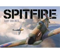 Tony Holmes Spitfire (Copertina rigida)
