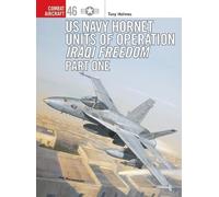 Tony Holmes US Navy Hornet Units of Operation Iraqi Freedom (Part On (Tascabile)