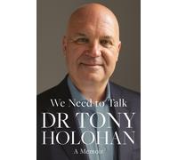 Tony Holohan We Need to Talk: A Memoir of Leadership and Loss (Copertina rigida)