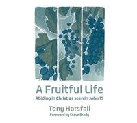Tony Horsfall A Fruitful Life (Tascabile)