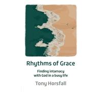 Tony Horsfall Rhythms of Grace (Tascabile)
