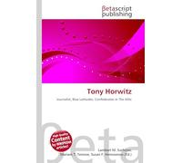 Tony Horwitz: Journalist, Blue Latitudes, Confederates In The Attic