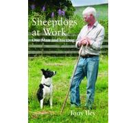 Tony Iley Sheepdogs at Work (Tascabile)