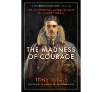 Tony Insall The Madness of Courage (Copertina rigida)