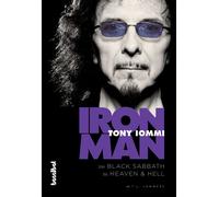 Tony Iommi TJ La Iron Man - Von Black Sabbath bis Heaven And (Copertina rigida)