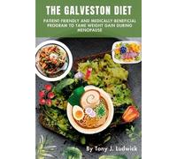 Tony J Ludwick The Galveston Diet (Tascabile)