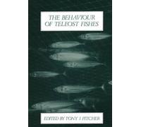 Tony J. Pitcher The Behaviour of Teleost Fishes (Tascabile)