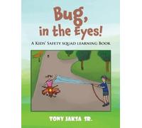 Tony Jaksa Bug, in the Eyes (Tascabile)
