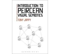 Tony Jappy Introduction to Peircean Visual Semiotics (Tascabile)