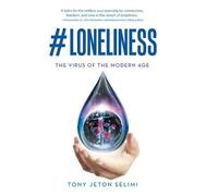 Tony Jeton Selimi #Loneliness (Copertina rigida)