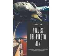 Tony Jim Viajes del piloto Jim (Tascabile) Piloto Jim