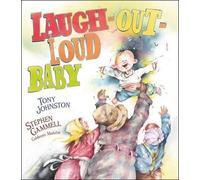 Tony Johnston Laugh-Out-Loud Baby (Copertina rigida)