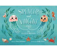Tony Johnston Spencer and Vincent, the Jellyfish Brothers (Copertina rigida)