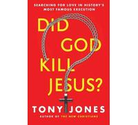 Tony Jones Did God Kill Jesus? (Copertina rigida)