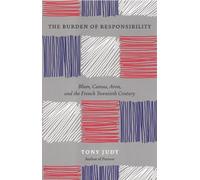 Tony Judt The Burden of Responsibility : Blum, Camus, Aron, and the (Tascabile)