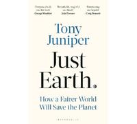 Tony Juniper Just Earth (Tascabile)