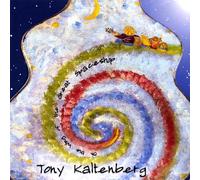 Tony Kaltenberg - On the Wing of the Great Spaceship
