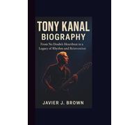 TONY KANAL BIOGRAPHY: From No Doubt’s Heartbeat to a Legacy of Rhythm and Reinvention