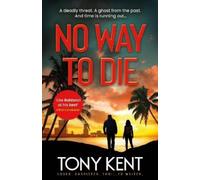 Tony Kent No Way to Die (Copertina rigida) Dempsey/Devlin
