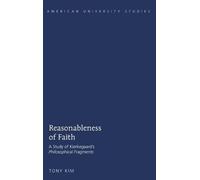 Tony Kim Reasonableness of Faith (Copertina rigida) American University Studies