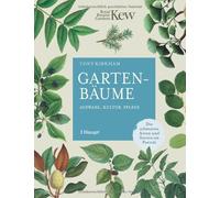 Tony Kirkham Gartenbäume: Auswahl, Kultur, Pflege - die schön (Copertina rigida)