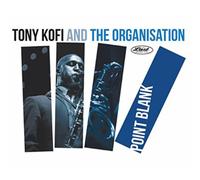 Tony Kofi and The Organisation Point Blank (CD) Album