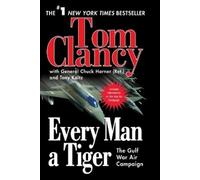 Tony Koltz Tom Clancy Chuck Horner Every Man a Tiger (Tascabile)