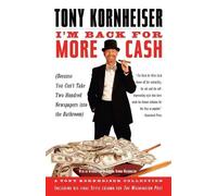 Tony Kornheiser I'm Back for More Cash (Tascabile)