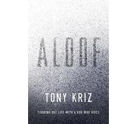 Tony Kriz Aloof (Tascabile)