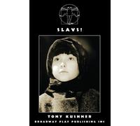 Tony Kushner Slavs: Thinking about the Longstanding Problems of Virt (Tascabile)