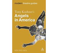 Tony Kushner's Angels in America