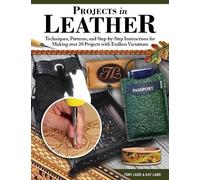 Tony Laier Kay Laier Projects in Leather (Tascabile)