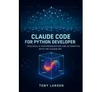 Tony Larson Claude Code for Python Developer (Tascabile)