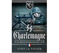 Tony Le Tissier SS Charlemagne (Tascabile)