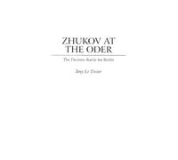 Tony Le Tissier Zhukov At the Oder (Copertina rigida)