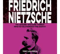 Tony Lee Moral Friedrich Nietzsche (Tascabile) Sirius Biographies