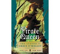 Tony Lee Pirate Queen: The Legend of Grace O'Malley (Tascabile)