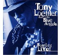 Tony Loeffler - Bootleg Live