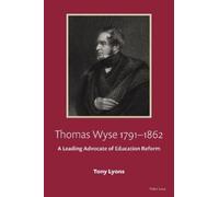 Tony Lyons Thomas Wyse 1791-1862 (Tascabile)
