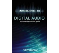 Tony M Dofat Introduction to Digital Audio (Tascabile)