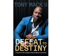 Tony Mack Defeat to Destiny (Copertina rigida)